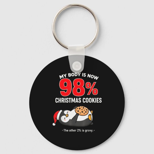 My Body Is 98% Christmas Cookies Funny Penguin Paj Keychain (Front)