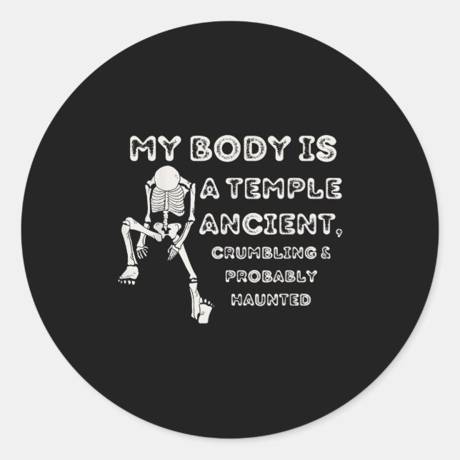 My Body Is A Temple Ancient, Crumbling &amp; Proba Classic Round Sticker (Front)