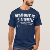 My Body Is A Temple Ancient, Crumbling And Probabl
