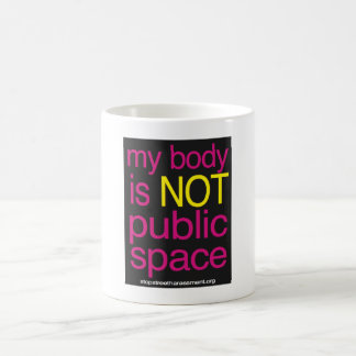 My Body is Not Public Space Mug