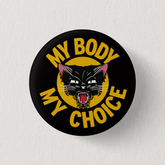 My Body My Choice Button (Front)