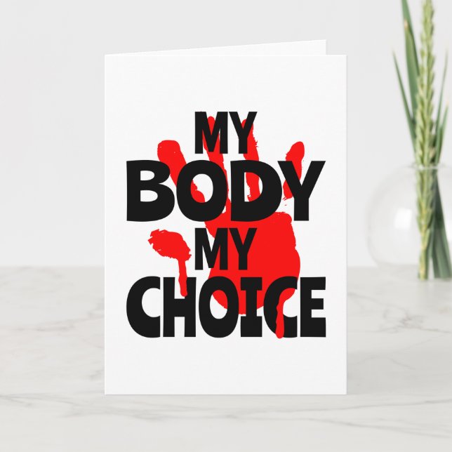 My Body My Choice Card (Front)