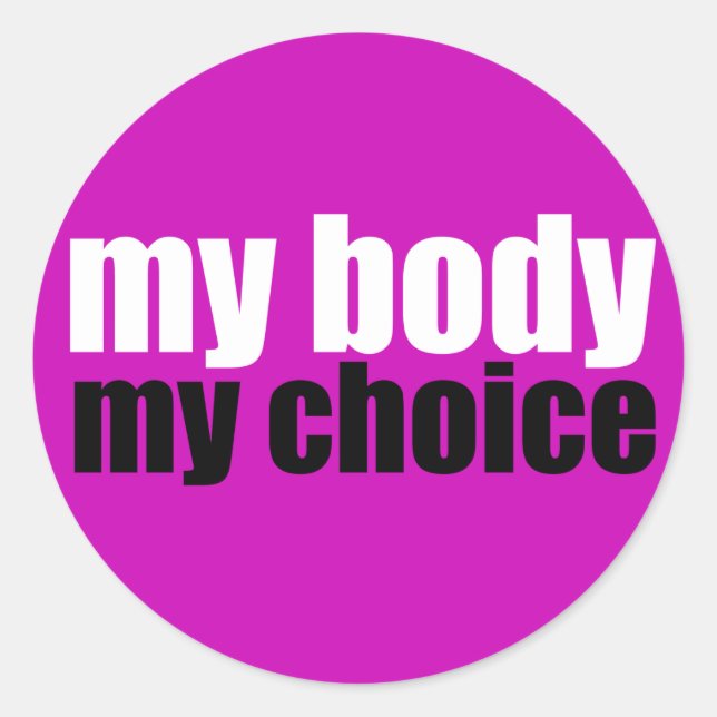 My Body My Choice Classic Round Sticker (Front)
