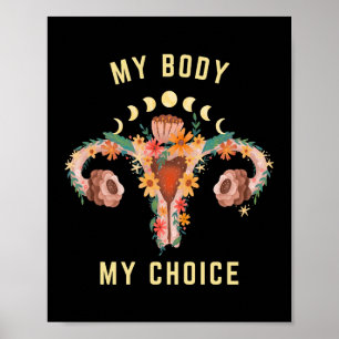 My Body My Choice Feminist Poster