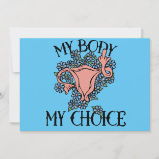 My Body My Choice Feminist Pro-choice      Invitation