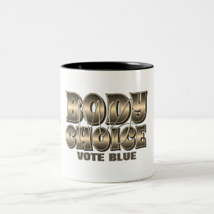 My Body My Choice Gold Two-Tone Coffee Mug