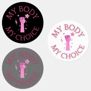 My Body My Choice Pink Fist Feminist  
