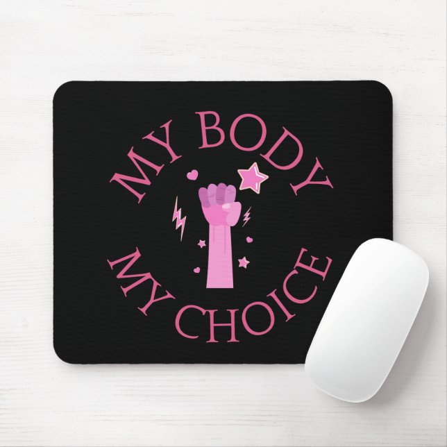 My Body My Choice Pink Fist Feminist  Mouse Pad (With Mouse)