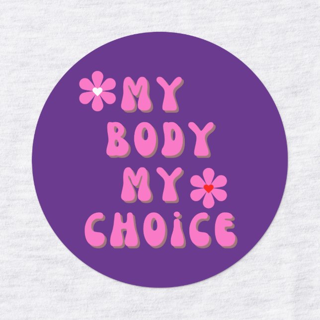 My Body My Choice Retro Typography Iron On (Design 2)
