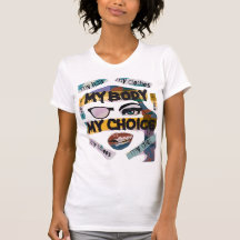 My Body My Choice T-Shirt
