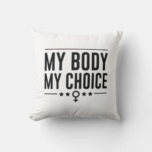 My Body My Choice Throw Pillow
