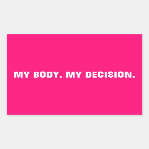 My body my decision hot pink abortion rights sticker