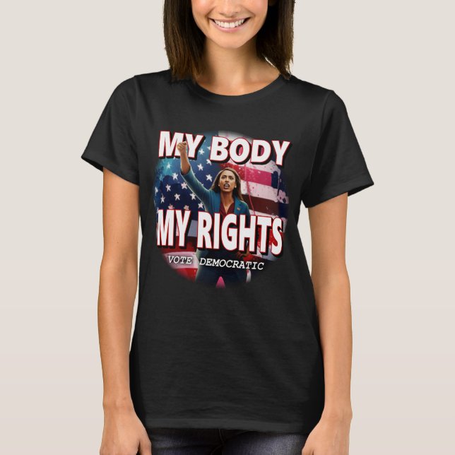 My Body My Rights T-Shirt (Front)