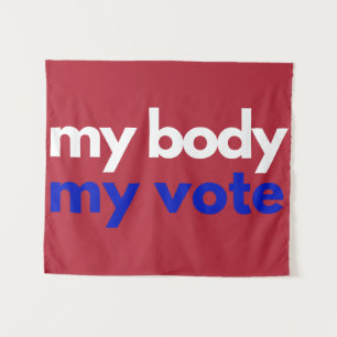 My Body My Vote Roevember Tapestry
