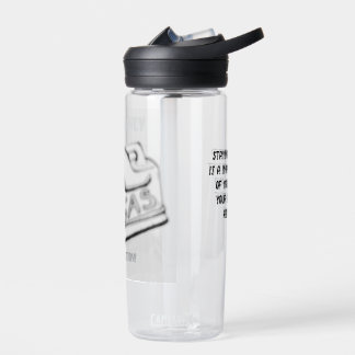 My body only Addiction....  Water Bottle
