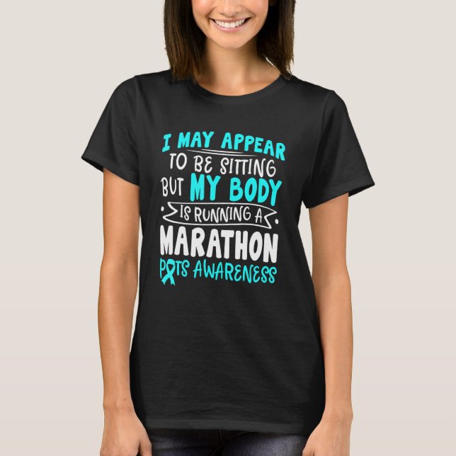 My Body Running A Marathon Pots Awareness Men Wome T-Shirt (Front)