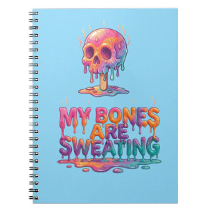 My Bones Are Sweating – Melting Popsicle Skull Notebook