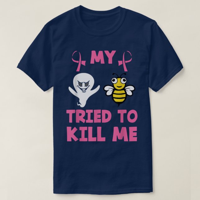 My Boo Bees Tried To Kill Me Breast Cancer Funny H T-Shirt (Design Front)