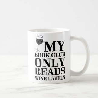 My Book Club Only Reads Wine Labels Mug