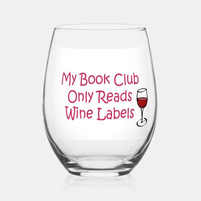 My Book Club Only Reads Wine Labels Stemless Wine Glass (Front)