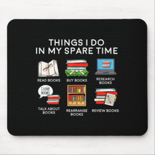 My Books Things Spare Time Reading Mouse Pad