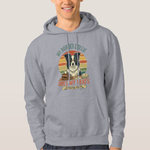 My Border Collie Does My Taxes Hoodie
