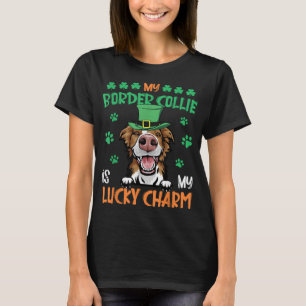 My Border Collie Is My Lucky Charm Irish St Patric T-Shirt