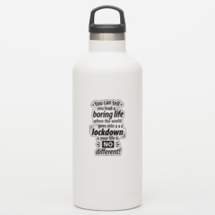 My Boring Lockdown Life - Funny Pandemic Saying   