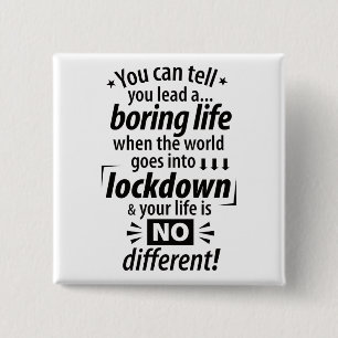 My Boring Lockdown Life - Funny Pandemic Saying 2 Inch Square Button