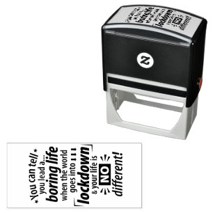 My Boring Lockdown Life - Funny Pandemic Saying Self-inking Stamp