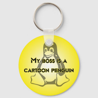 "My Boss is a Cartoon Penguin" Tux Linux Design Keychain