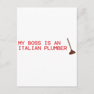 My Boss Is An Italian Plumber - Mario Video Game Postcard