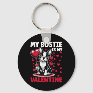 My Bostie Is My Valentine Boston Terrier Dog Valen Keychain