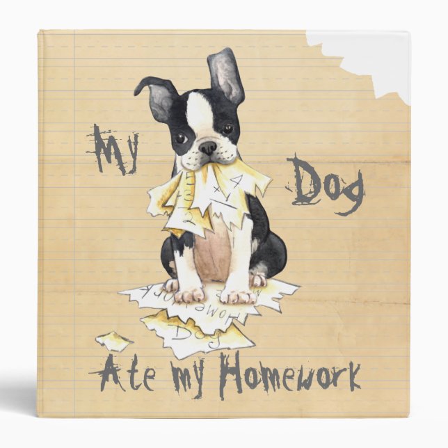 My Boston Terrier Ate My Homework Binder (Front)