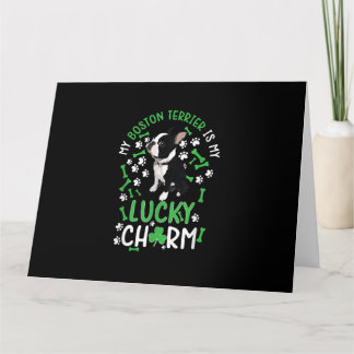 My Boston Terrier is My Lucky Charm Paw Dog Card