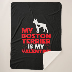 My Boston Terrier Is My Valentine Boston Terrier Sherpa Blanket