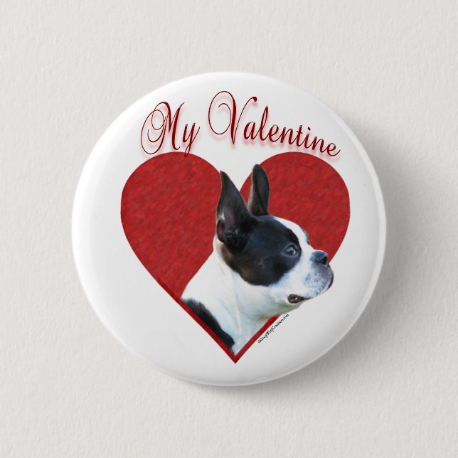 My Boston Terrier Valentine 2 Inch Round Button (Front)