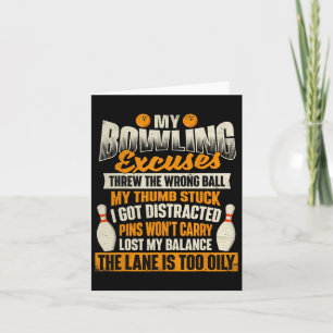 My Bowling Excuses - Bowler Bowling Card