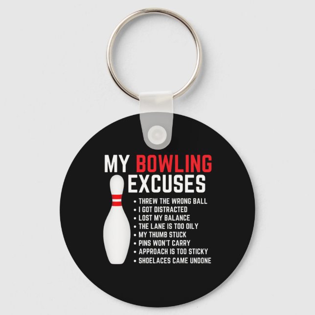 My Bowling Excuses Bowler Funny Bowling Women Men  Keychain (Front)
