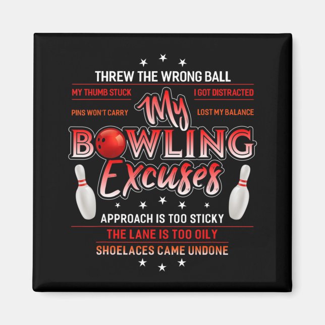 My Bowling Excuses  Fun Bowling  Magnet (Front)