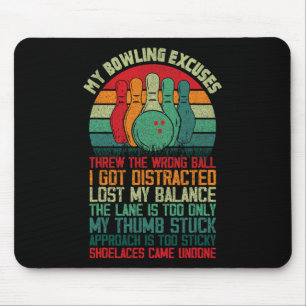 My Bowling Excuses Funny Bowler 1 Mouse Pad