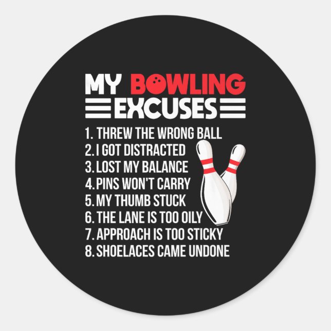 My Bowling Excuses Funny Srt Bowler Team Premium  Classic Round Sticker (Front)