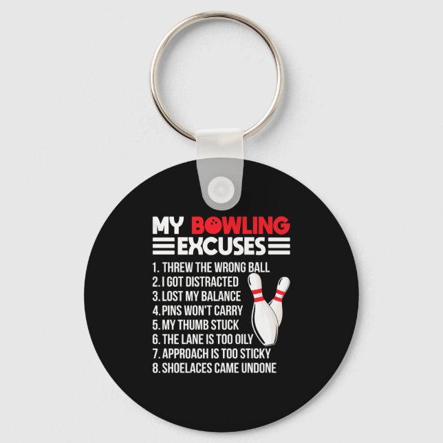 My Bowling Excuses Funny Srt Bowler Team Premium  Keychain (Front)