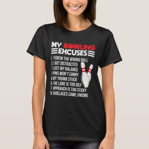 My Bowling Excuses Funny Srt Bowler Team Premium  T-Shirt
