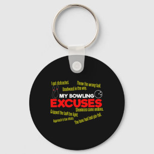 My Bowling Excuses I Funny Sport Excuses I Funny B Keychain
