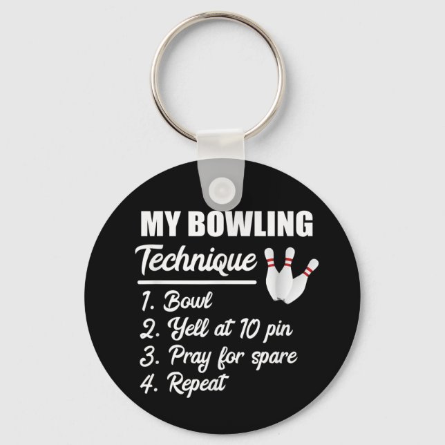 my bowling technique bowl yell at 10 pin pray keychain (Front)