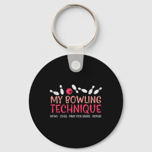 My Bowling Technique Fun Humour Bowler Player Team Keychain