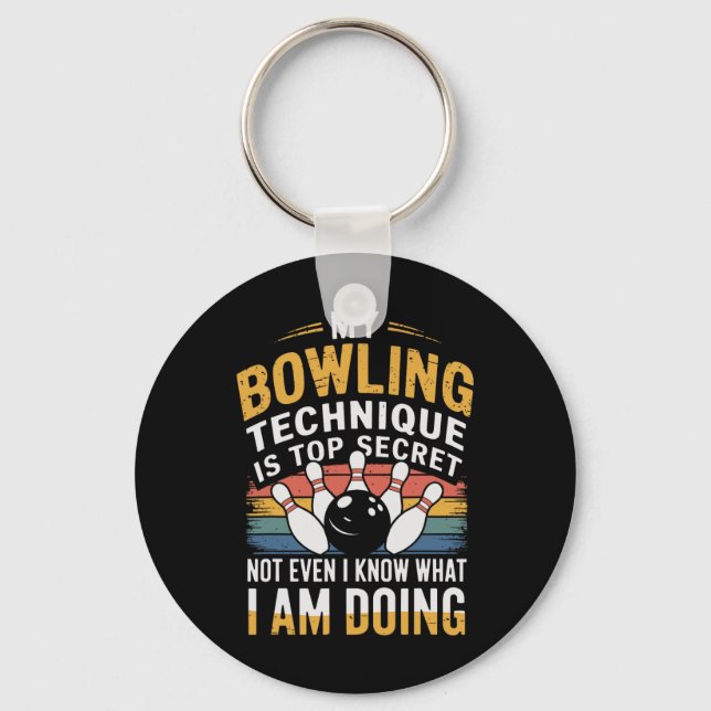 My Bowling Technique Funny Bowling  Keychain (Front)
