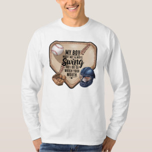 My Boy Might Not Always Swing But I Do So T-Shirt