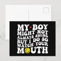 My Boy Might Not Always Swing But I Do So Watch 